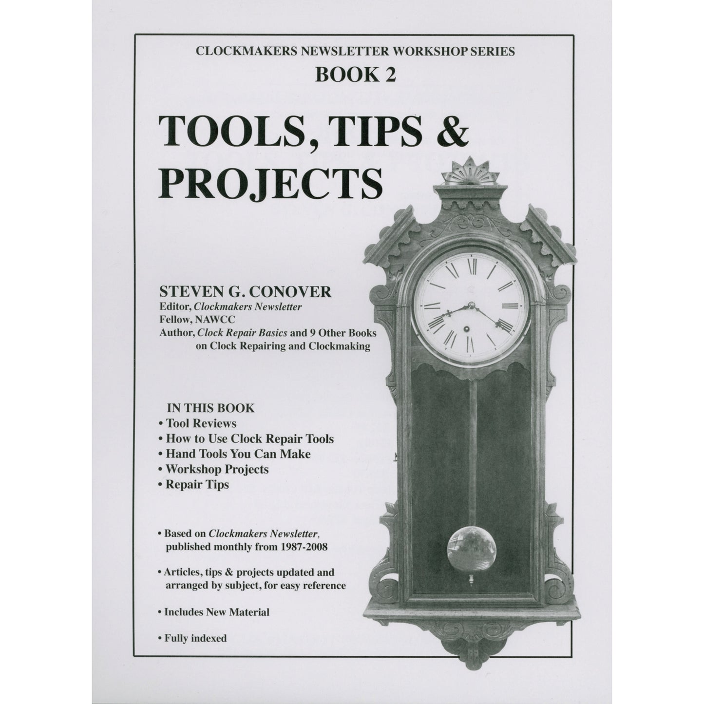 Book 2 Tools, Tips & Projects: Clockmakers Newsletter Workshop Series
