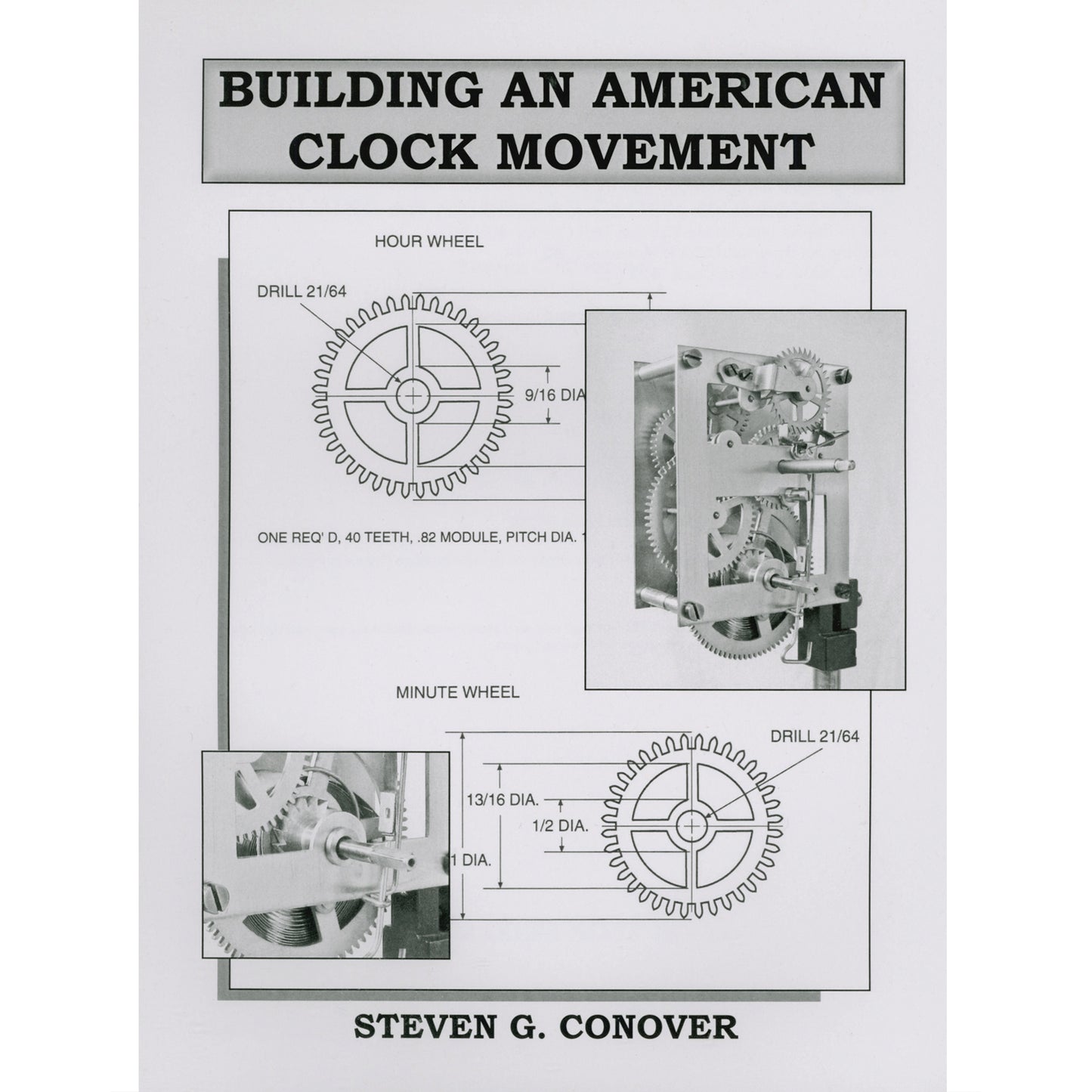 Building an Amer. Clock Movement | Steven G. Conover