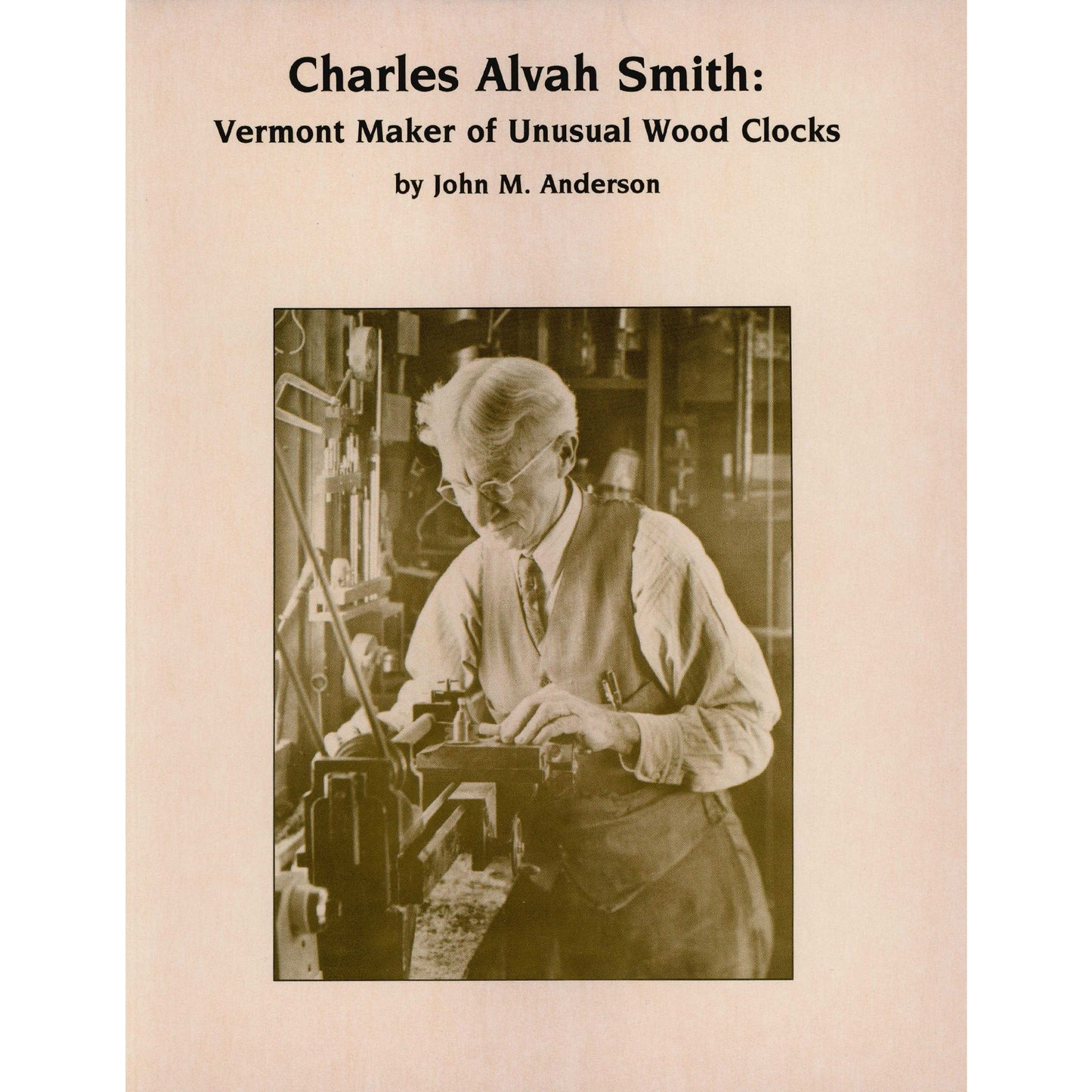 Charles Alvah Smith: Vermont Maker of Unusual Wooden Clocks
