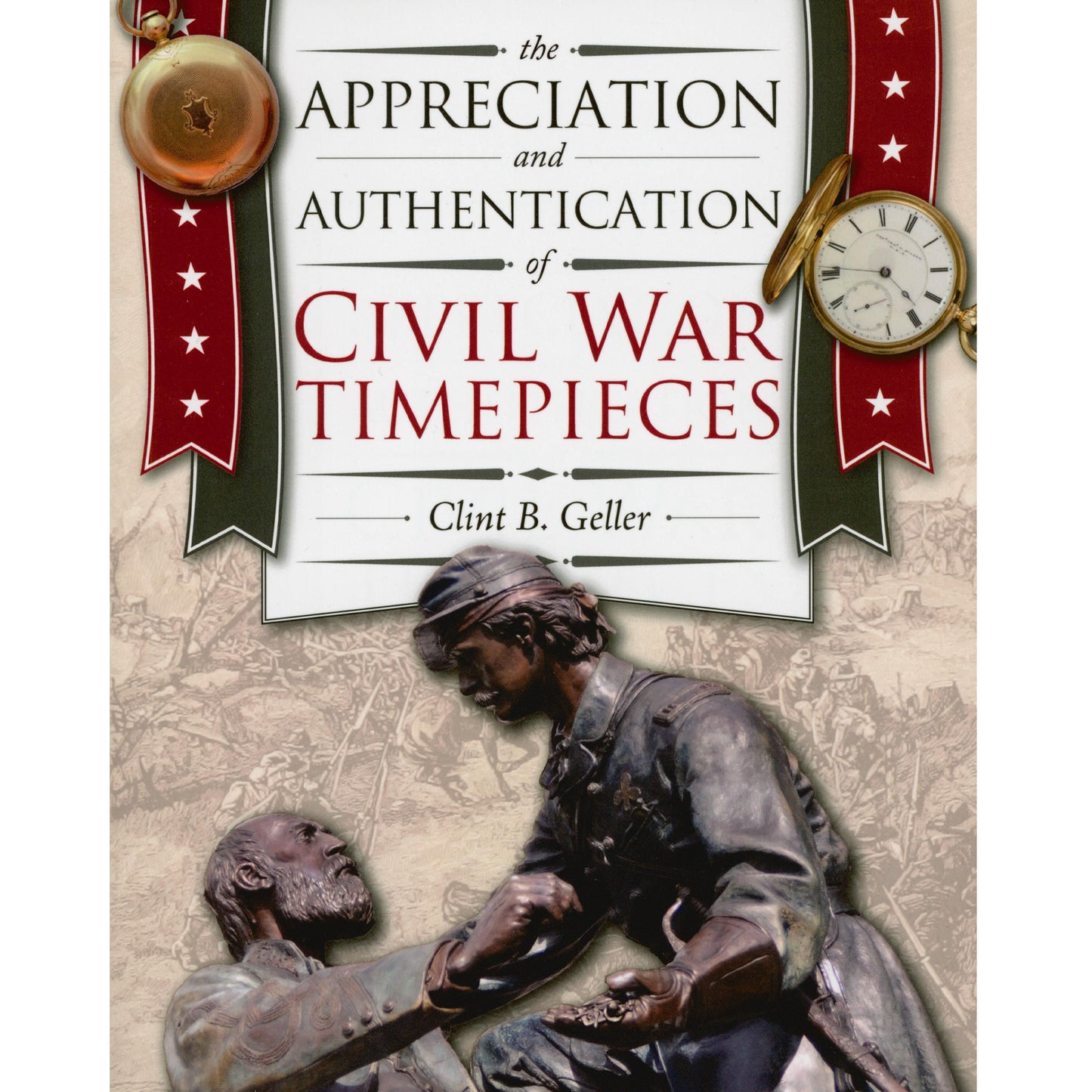The Appreciation and Authentication of Civil War Timepieces