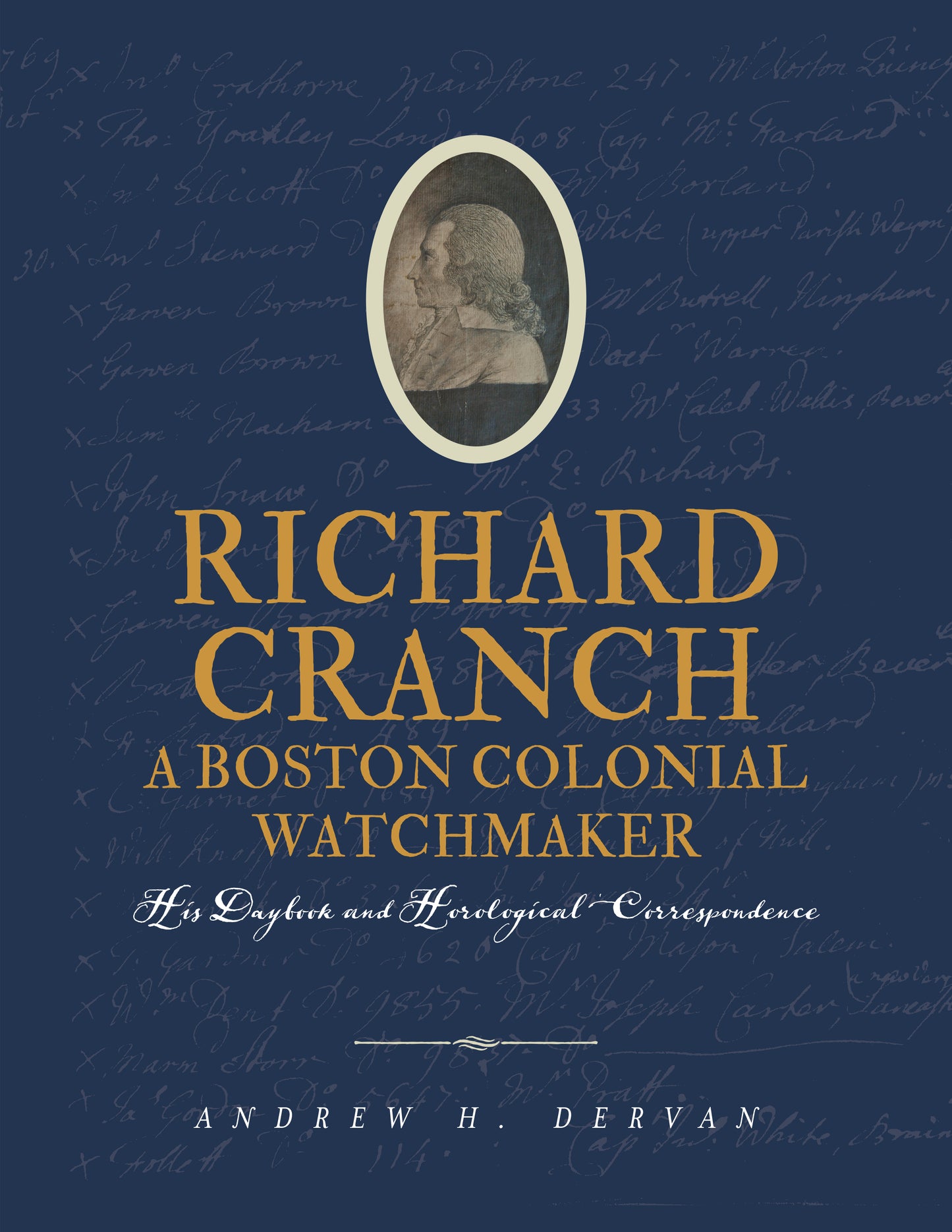 Richard Cranch, a Boston Colonial Watchmaker