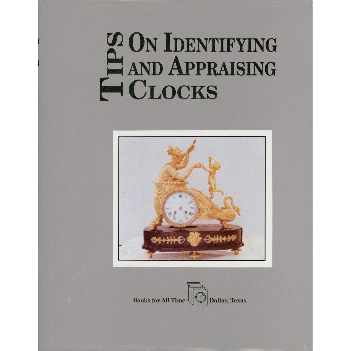 Tips on identifying and Appraising Clocks